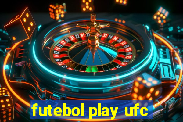 futebol play ufc